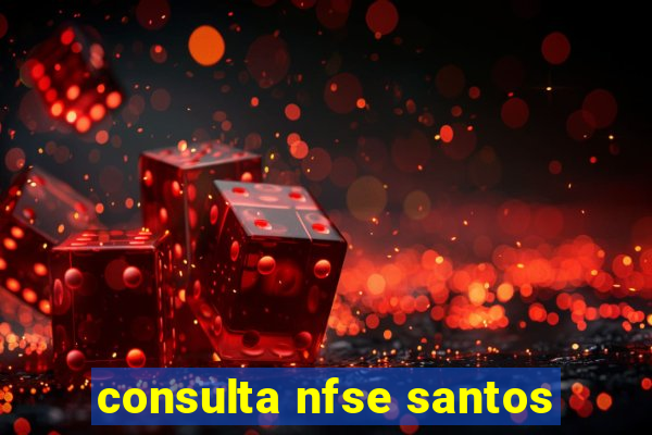 consulta nfse santos